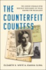 COUNTERFEIT_COUNTESS__THE_JEWISH_WOMAN_WHO_RESCUED_THOUSANDS_OF_POLES_DURING_THE_HOLOCAUST