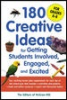 180_creative_ideas_for_getting_students_involved__engaged__and_excited