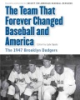 The_team_that_forever_changed_baseball_and_America