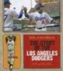 The_story_of_the_Los_Angeles_Dodgers