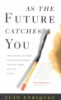 As_the_future_catches_you