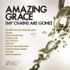 Amazing_Grace__My_Chains_Are_Gone_