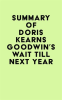 Summary_of_Doris_Kearns_Goodwin_s_Wait_Till_Next_Year