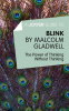 A_Joosr_Guide_to____Blink_by_Malcolm_Gladwell