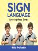 Sign_Language_Workbook_for_Kids--Learning_Made_Simple