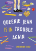 Queenie_Jean_Is_in_Trouble_Again