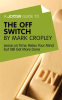 A_Joosr_Guide_to____The_Off_Switch_by_Mark_Cropley