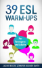 39_ESL_Warm-Ups__For_Teenagers_and_Adults