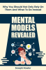 Mental_Models_Revealed__Why_You_Should_Not_Only_Rely_on_Them_and_What_to_Do_Instead