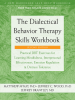 The_Dialectical_Behavior_Therapy_Skills_Workbook